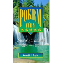 Hagin Kenneth E. - Pokrm víry - Slovo na každý den - léto