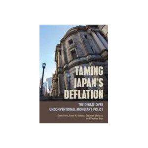 Taming Japan's Deflation | Gene Park, Saori Katada, Saori N. Katada, Giacomo Chiozza, Yoshiko Kojo (ISBN: 9781501728174)