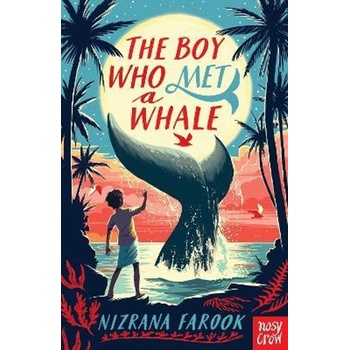 The Boy Who Met a Whale - Nizrana Farook