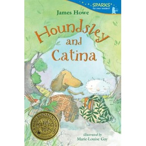 Houndsley and Catina | James Howe, Marie-Louise Gay (ISBN: 9780763666385)