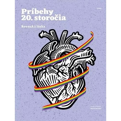 Príbehy 20. storočia Rovnaká láska