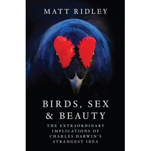 BIRDS SEX & BEAUTY | RIDLEY MATT (ISBN: 9780063342989)