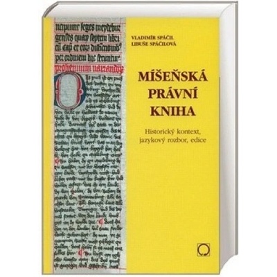 Míšeňská právní kniha - Vladimír Spáčil