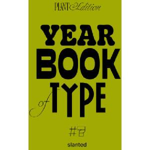 Yearbook of Type #7 | Slanted Publishers, Lars Harmsen, Juliane Lipp, Julia Kahl (2024)