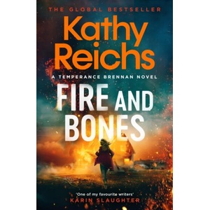 Fire and Bones | Kathy Reichs (ISBN: 9781398531178)