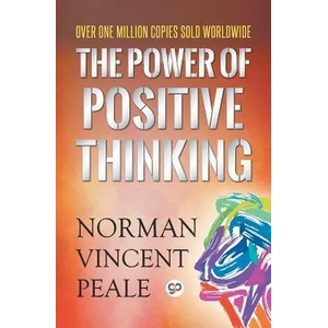 Power of Positive Thinking | Peale Norman Vincent Peale (ISBN: 9789388118569)