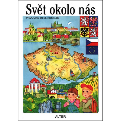 Svět okolo nás Prvouka pro 2. ročník ZŠ Marie Tichá Hana Rezutková