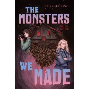 The Monsters We Made | Peyton June (ISBN: 9781324083436)