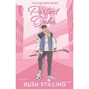 Perfect Deke | Ruth Stilling (ISBN: 9781068600043)