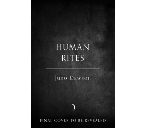 Human Rites - Juno Dawson