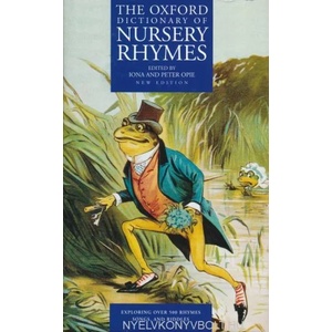 Oxford Dictionary of Nursery Rhymes | Iona Opie (1997)