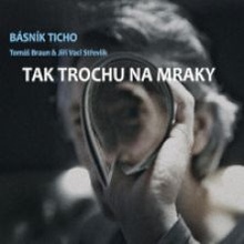 Básník Ticho - Tak trochu na mraky