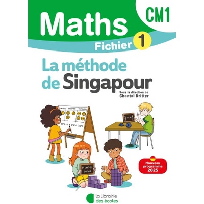 Mathématiques CM1 - Méthode de Singapour - Fichier élève 1 | Kritter