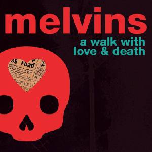 The Melvins - A Walk With Love & Death (Box Set) (Limited Edition) (2 LP) (0689230019510)