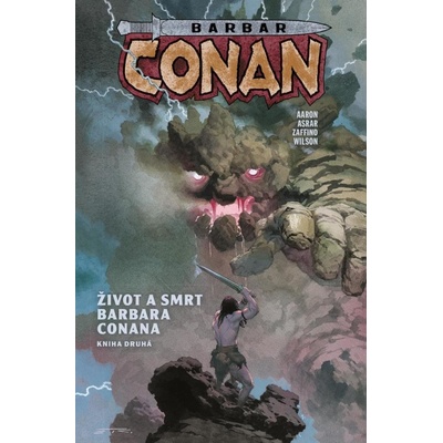 Barbar Conan 2 - Život a smrt barbara Conana 2 - Jason Aaron