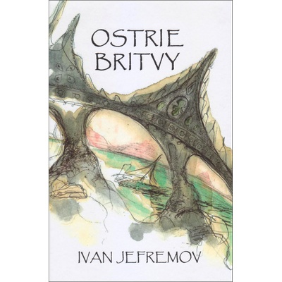 Ostrie britvy - Ivan Jefremov