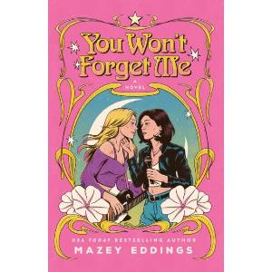 You Won't Forget Me | EDDINGS MAZEY (ISBN: 9781250457455)