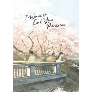 I Want to Eat Your Pancreas (ISBN: 9781642750331)