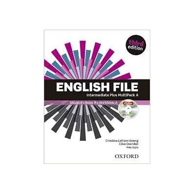 ENGLISH FILE Third Edition INTERMEDIATE PLUS MULTIPACK A LATHAM, KOENIG, Ch., OXENDEN, C.