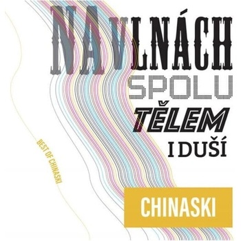Chinaski -Na vlnách spolu tělem i duší (Best Of Chinaski) (4 CD) (0602445078592)
