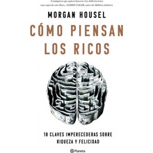 COMO PIENSAN LOS RICOS