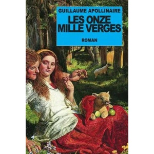 Les Onze Mille Verges | Guillaume Apollinaire (2014)
