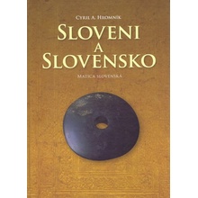 Sloveni a Slovensko - Cyril A. Hromník