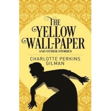 Yellow Wallpaper a Other Stories