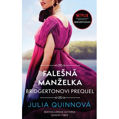 Bridgertonovi – prequel: Falešná manželka - Quinnová Julia