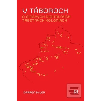 V táboroch - Darren Byler