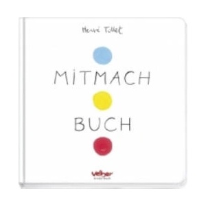 Mitmach Buch | Herve Tullet, Annalena Heber (ISBN: 9783841100160)