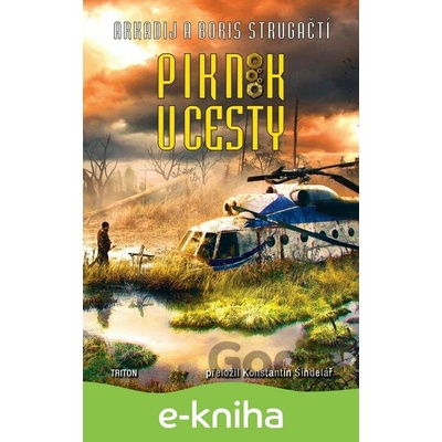 Piknik u cesty - Arkadij Strugackij Boris Strugackij