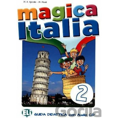 Magica Italia - 2 Guida insegnante + Audio-CD