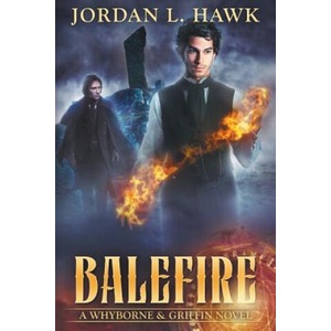 Balefire | Jordan L Hawk (ISBN: 9781720604747)