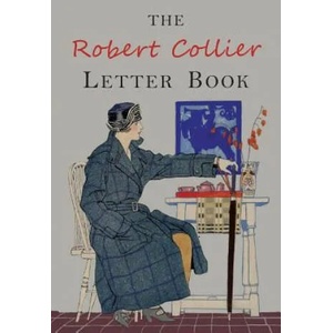 The Robert Collier Letter Book | Robert Collier (ISBN: 9781684221981)