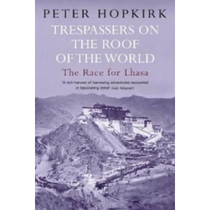 Trespassers on the Roof of the World | Peter Hopkirk (ISBN: 9780719564499)