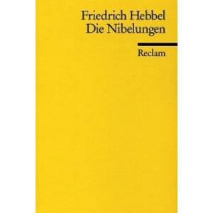 Die Nibelungen | Friedrich Hebbel (ISBN: 9783150031711)