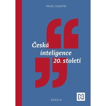 Česká inteligence 20. století - Pavel Kosatík