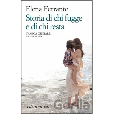 Lamica geniale - Storia di chi fugge e di chi resta