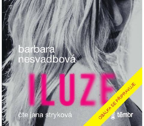 Barbara Nesvadbová - Iluze