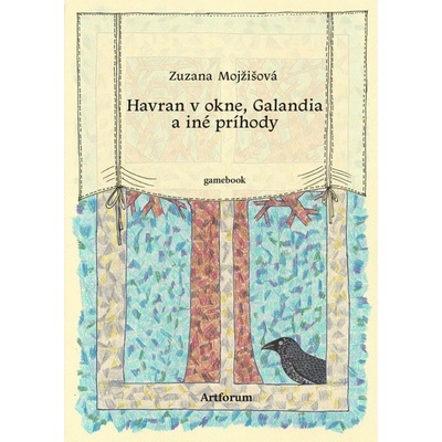 Havran v okne, Galandia a iné príhody - Zuzana Mojžišová, Zuzana Mojžišová