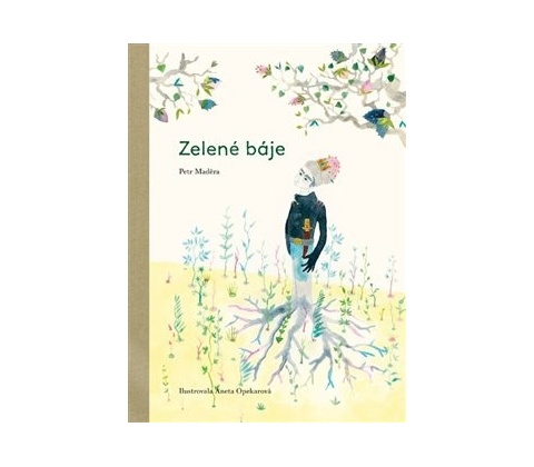 Zelené báje - Petr Maděra
