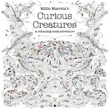 Millie Marotta's Curious Creatures: A Colouri... - Millie Marotta