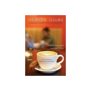 Intimate Issues | Linda Dillow, Lorraine Pintus (ISBN: 9780307444943)