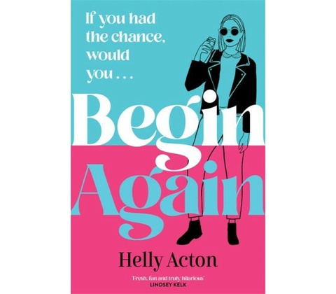 Begin Again - Helly Acton