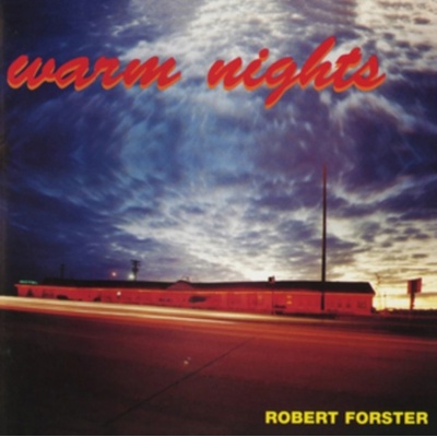 FORSTER, ROBERT - WARM NIGHTS CD