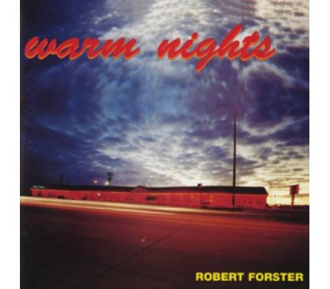 FORSTER, ROBERT - WARM NIGHTS CD