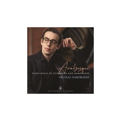 Arabesque - Piano Music of Schumann and Namoradze CD