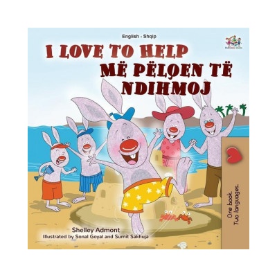 I Love to Help (English Albanian Bilingual Book for Kids)