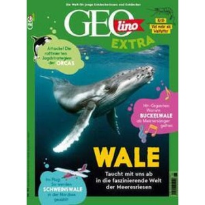 GEOlino extra 98/2023 - Wale | Juliane van Treeck (ISBN: 9783652012607)